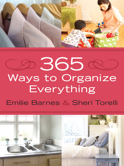 Title details for 365 Ways to Organize Everything by Emilie Barnes - Available